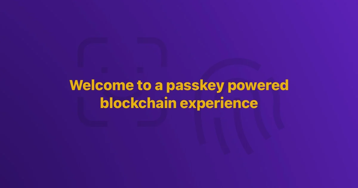 Welcome to a passkey powered blockchain experience
